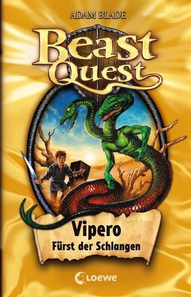 Beast Quest 10. Vipero Fürst der Schlangen