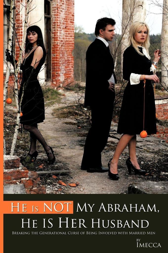 He Is Not My Abraham He Is Her Husband
