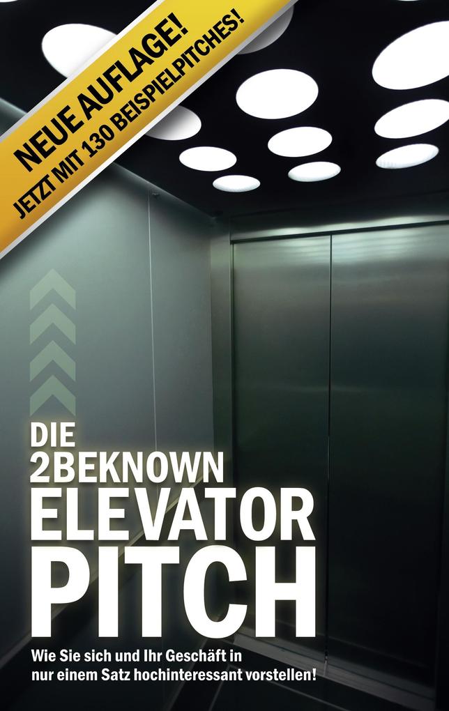 Die 2BEKNOWN Elevator Pitch