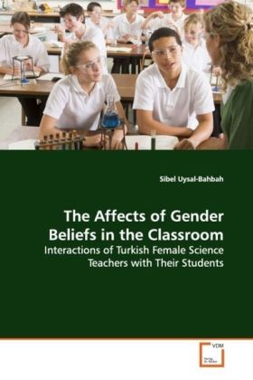 The Affects of Gender Beliefs in the Classroom - Sibel Uysal-Bahbah
