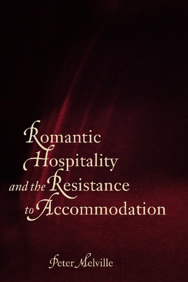 Romantic Hospitality and the Resistance to Accommodation