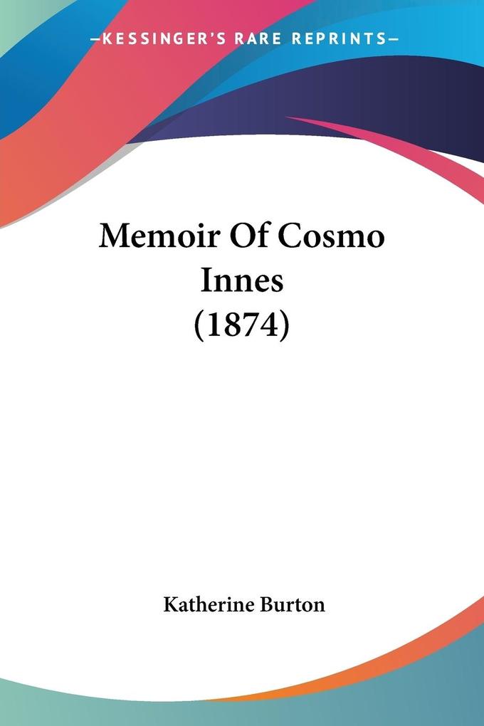 Memoir Of Cosmo Innes (1874)