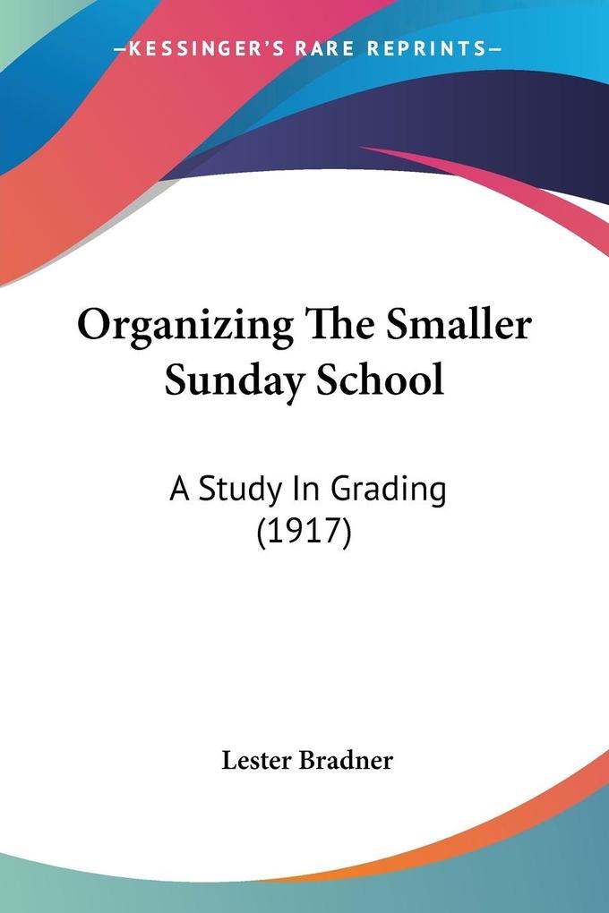 Organizing The Smaller Sunday School