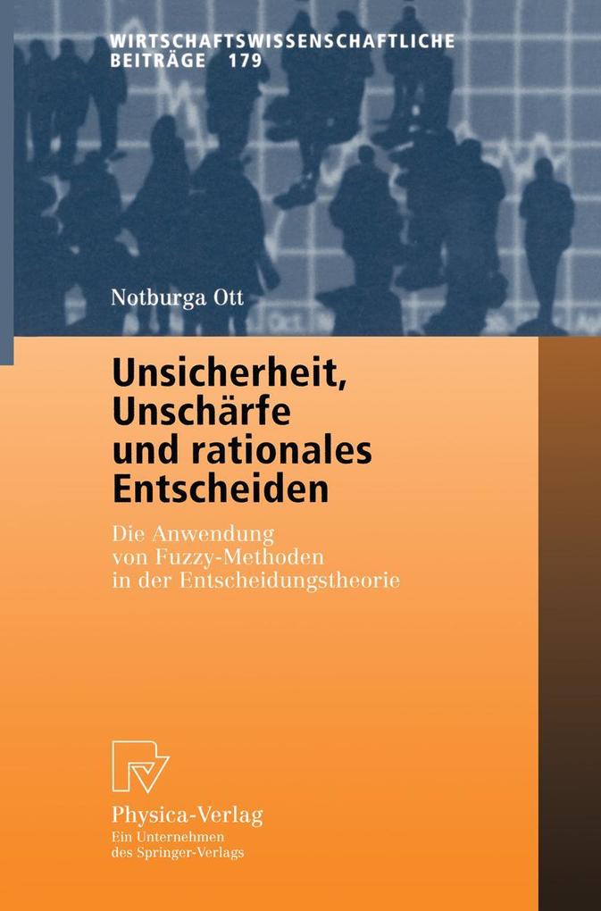 Unsicherheit Unschärfe und rationales Entscheiden