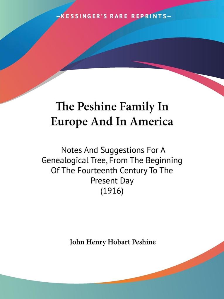 The Peshine Family In Europe And In America