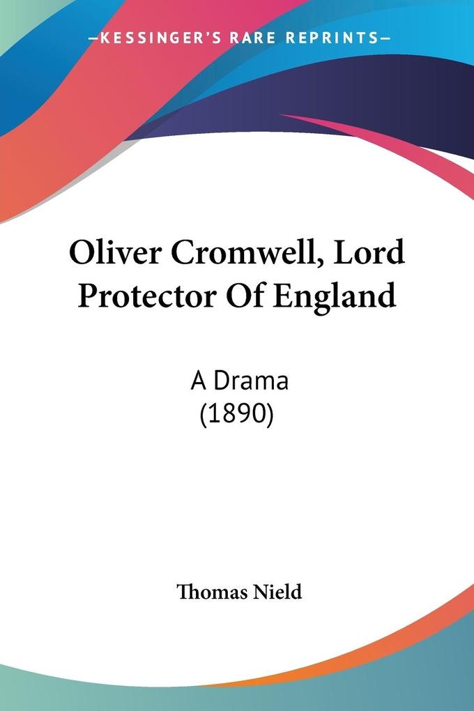 Oliver Cromwell Lord Protector Of England