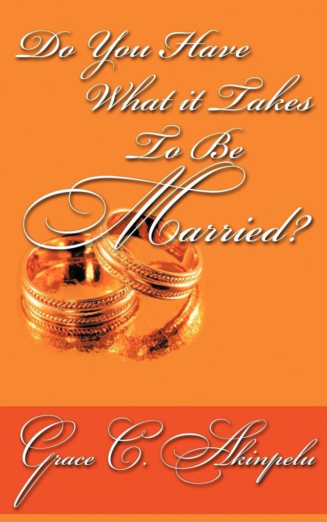 Do You Have What It Takes to Be Married?