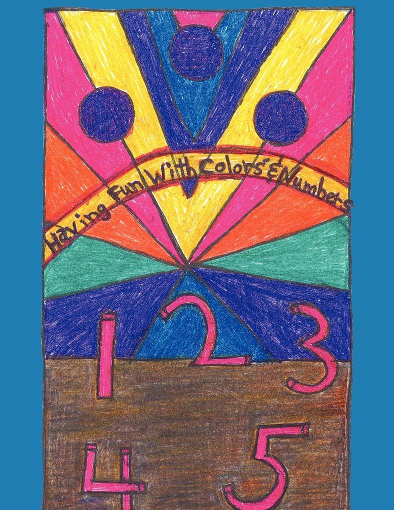Having Fun With Colors' And Numbers'