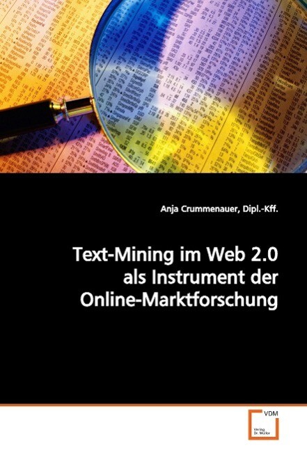 Text-Mining im Web 2.0 als Instrument der Online-Marktforschung