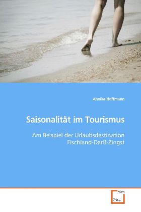 Saisonalität im Tourismus - Annika Hoffmann
