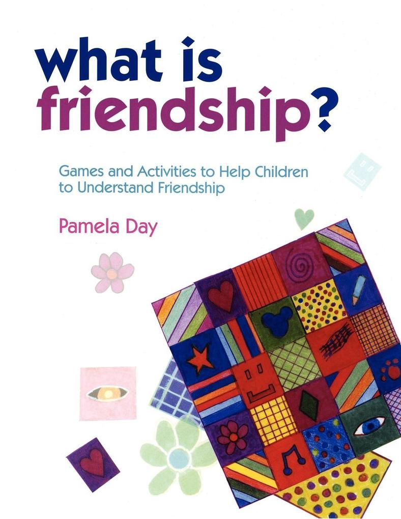 What Is Friendship?