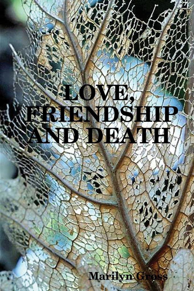 Love Friendship And Death