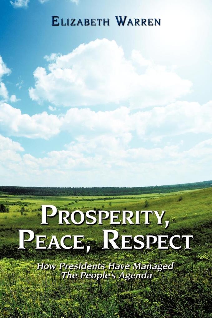Prosperity Peace Respect