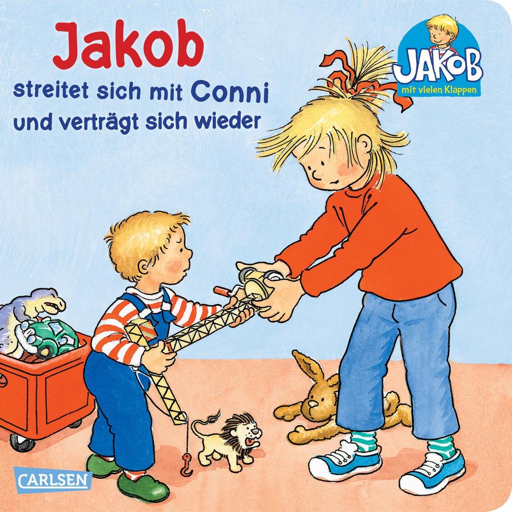 Image of Jakob Streitet Sich Mit Conni Und Verträgt Sich Wieder - Sandra Grimm, Peter Friedl, Pappband