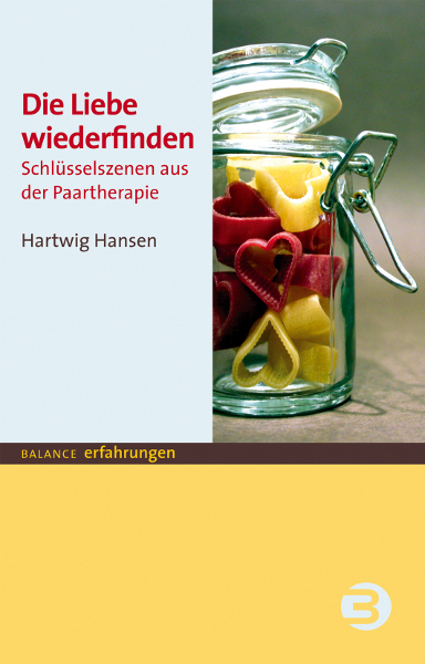 Balance Die Liebe Wieder Finden, Fachbücher Von Hartwig Hansen - Bild 4
