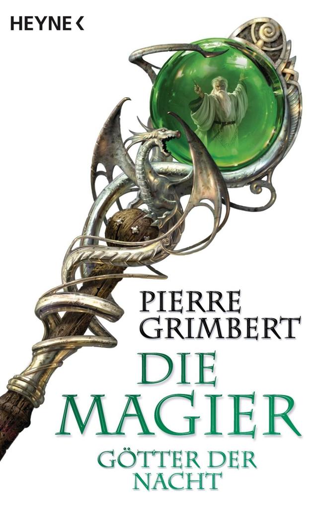 Die Magier 03. Götter der Nacht - Pierre Grimbert