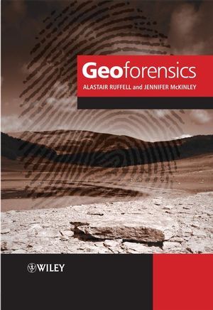 Geoforensics - Alastair Ruffell/ Jennifer McKinley