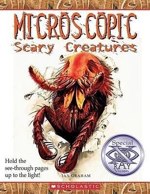 Microscopic Scary Creatures - Ian Graham