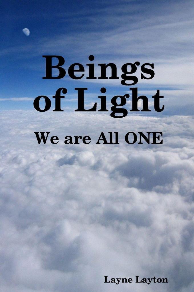 Beings of Light - We are All ONE