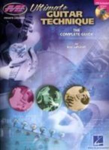 Ultimate Guitar Technique: The Complete Guide [With CD]