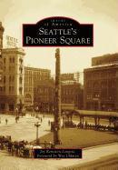 Seattle's Pioneer Square - Joy Keniston-Longrie/ Wes Uhlman