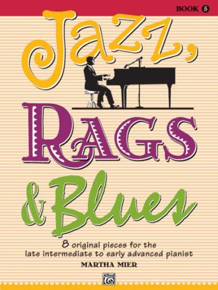 Jazz Rags & Blues Bk 5