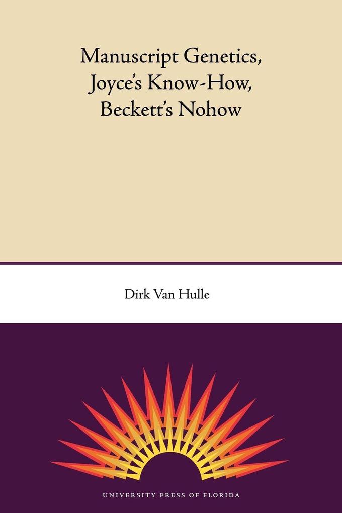 Manuscript Genetics Joyce's Know-How Beckett's Nohow