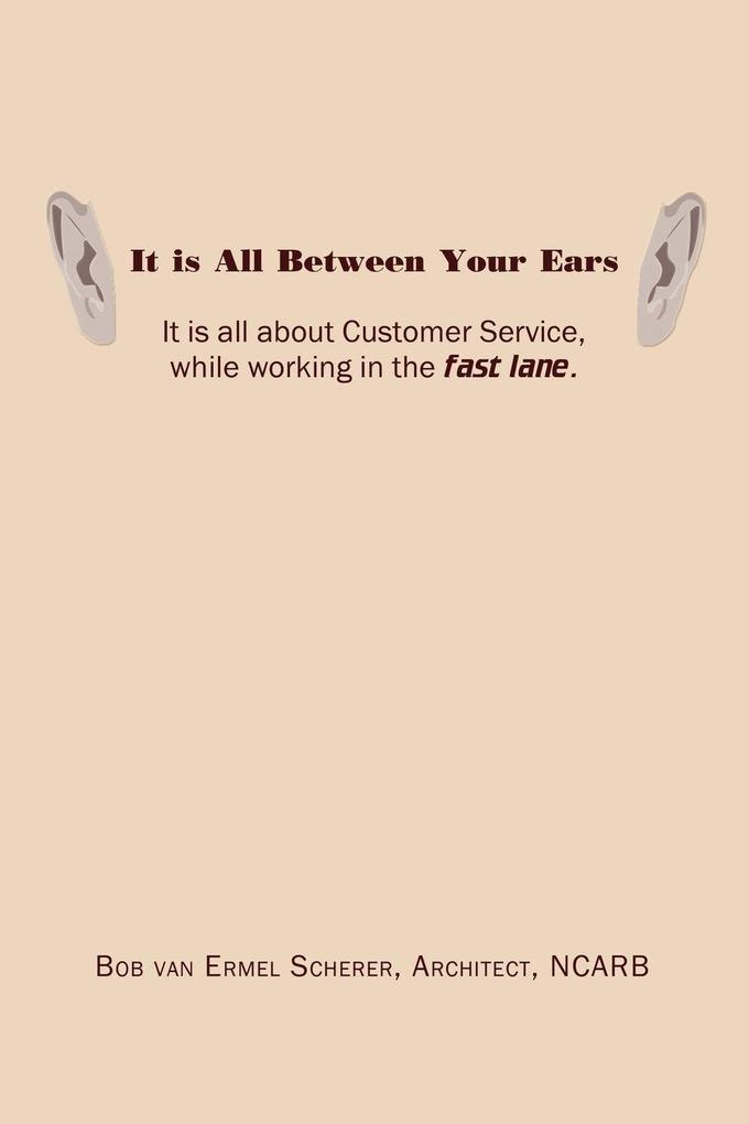 It is All Between Your Ears