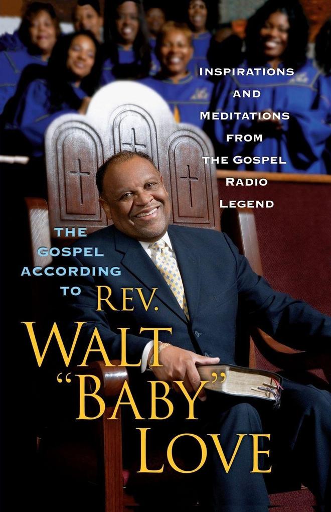 The Gospel According to Rev. Walt 'Baby' Love