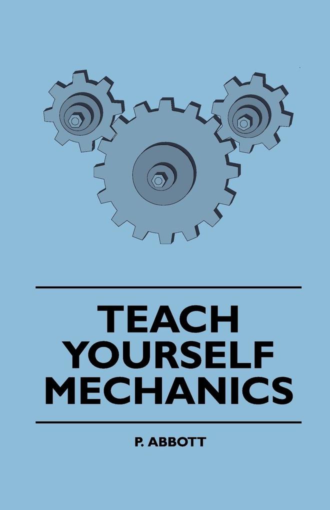 Teach Yourself Mechanics - P. Abbott