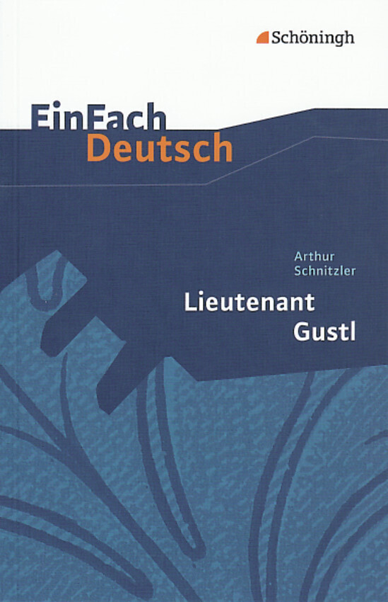 Lieutenant Gustl. EinFach Deutsch Textausgaben - Arthur Schnitzler/ Margret Behringer/ Renate Gross
