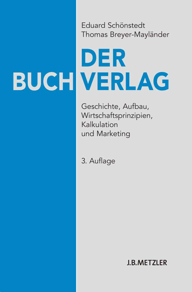 Der Buchverlag - Eduard Schönstedt/ Thomas Breyer-Mayländer