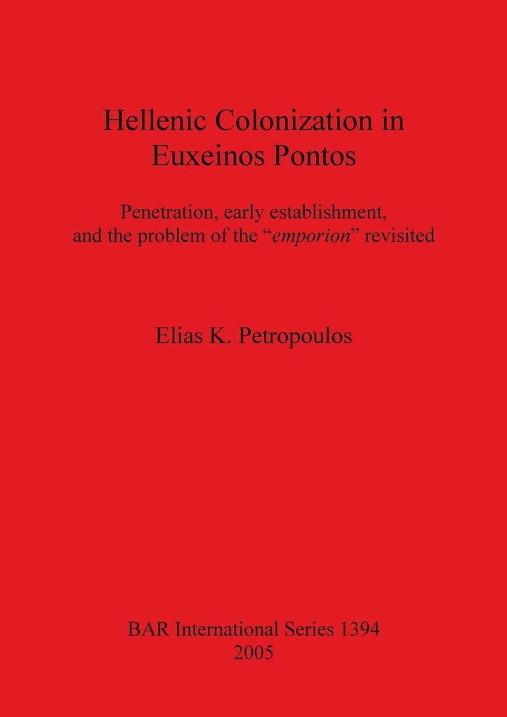 Hellenic Colonization in Euxeinos Pontos