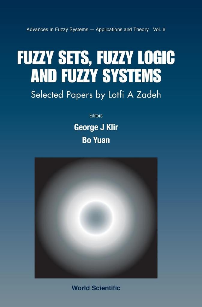 Fuzzy Sets Fuzzy Logic and Fuzzy Systems