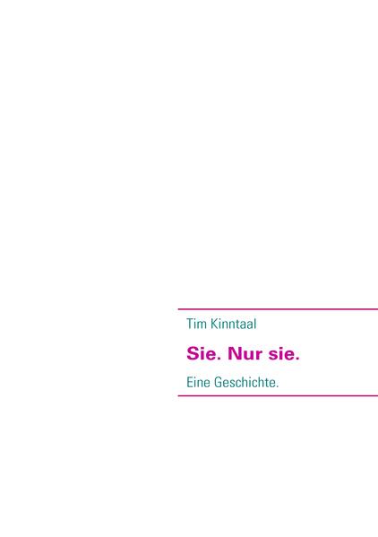 Sie. Nur sie.