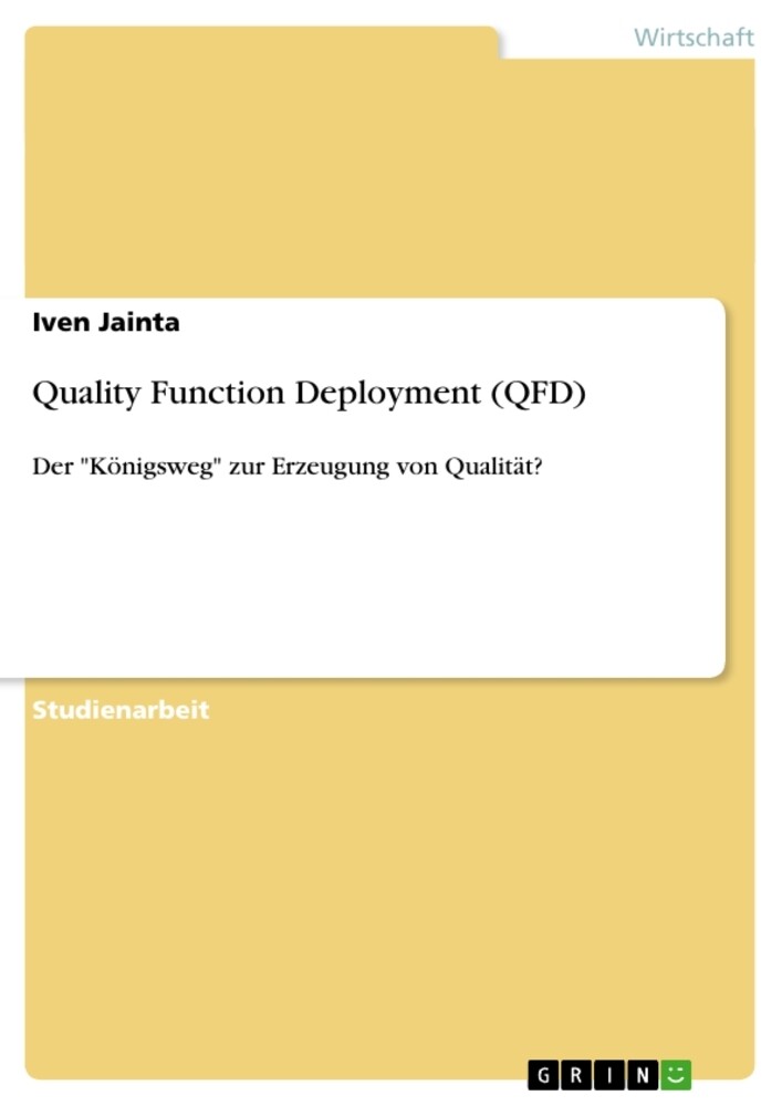 Quality Function Deployment (QFD) - Iven Jainta