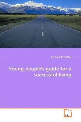 Young people's guide for a successful living - Mzwandile Plaatjie