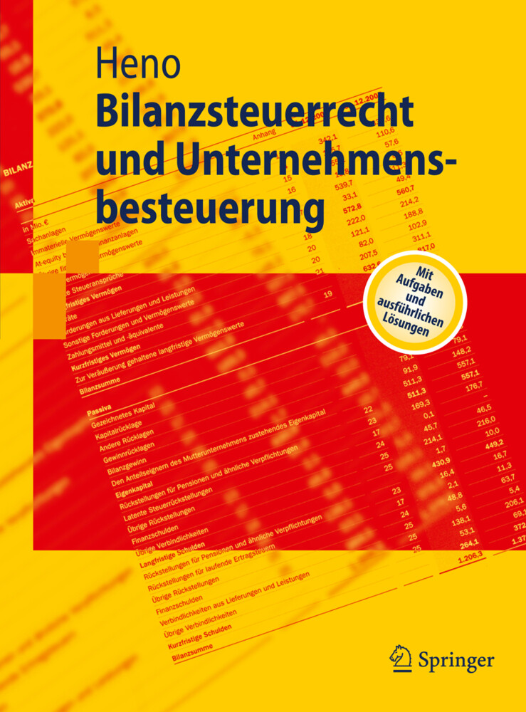 Bilanzsteuerrecht und Unternehmensbesteuerung - Rudolf Heno