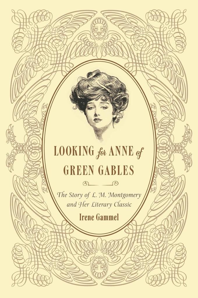 Looking for Anne of Green Gables - Irene Gammel