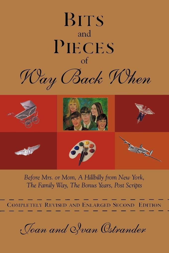 Bits and Pieces of Way Back When - Joan Ostrander