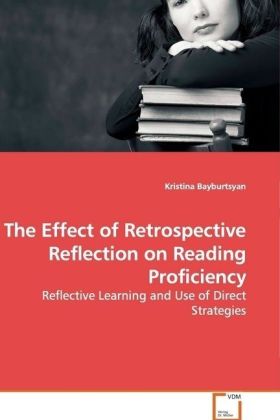 The Effect of Retrospective Reflection on Reading Proficiency
