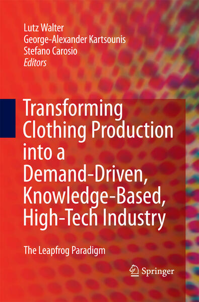 Transforming Clothing Production Into a Demand-Driven Knowledge-Based High-Tech Industry