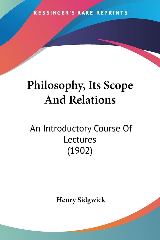 Philosophy Its Scope And Relations