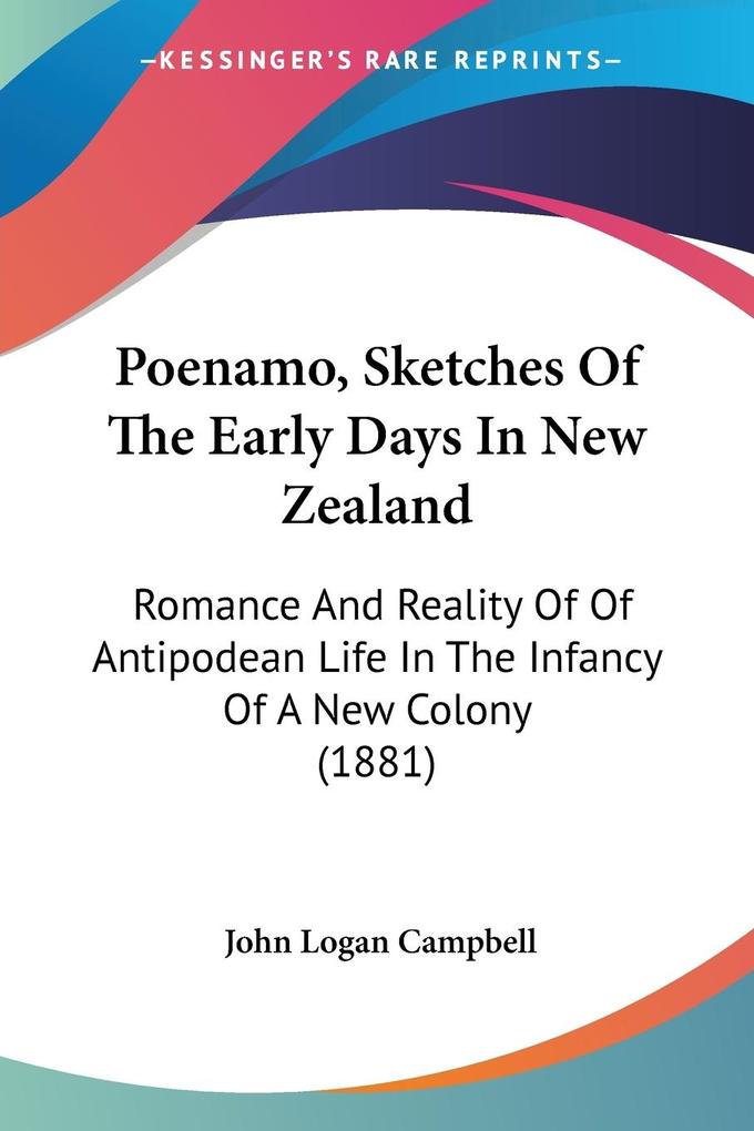 Poenamo Sketches Of The Early Days In New Zealand
