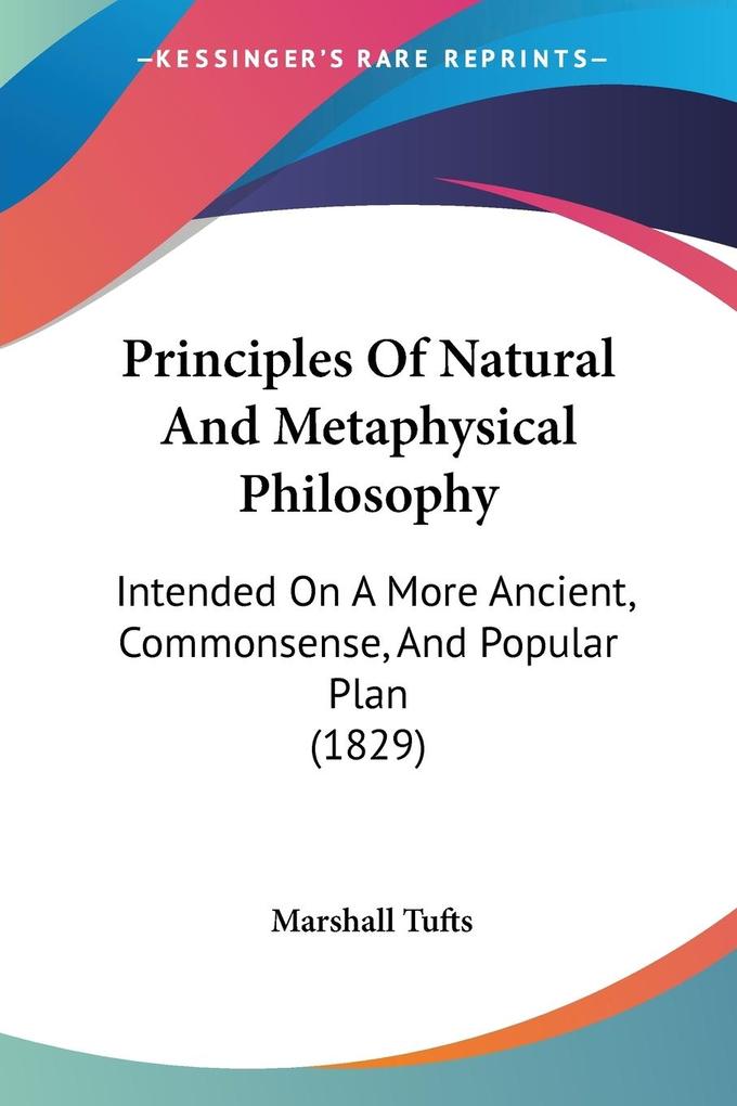 Principles Of Natural And Metaphysical Philosophy