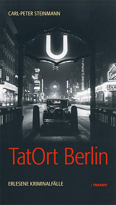Transit Buchverlag Gmbh Tatort Berlin