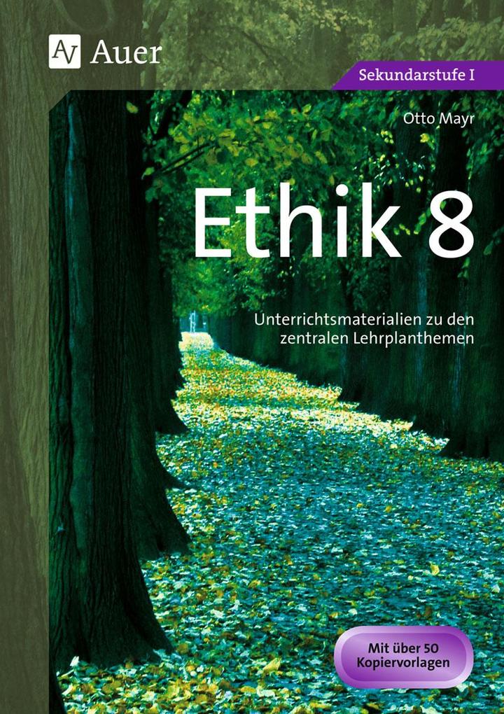 Ethik Klasse 8 - Otto Mayr