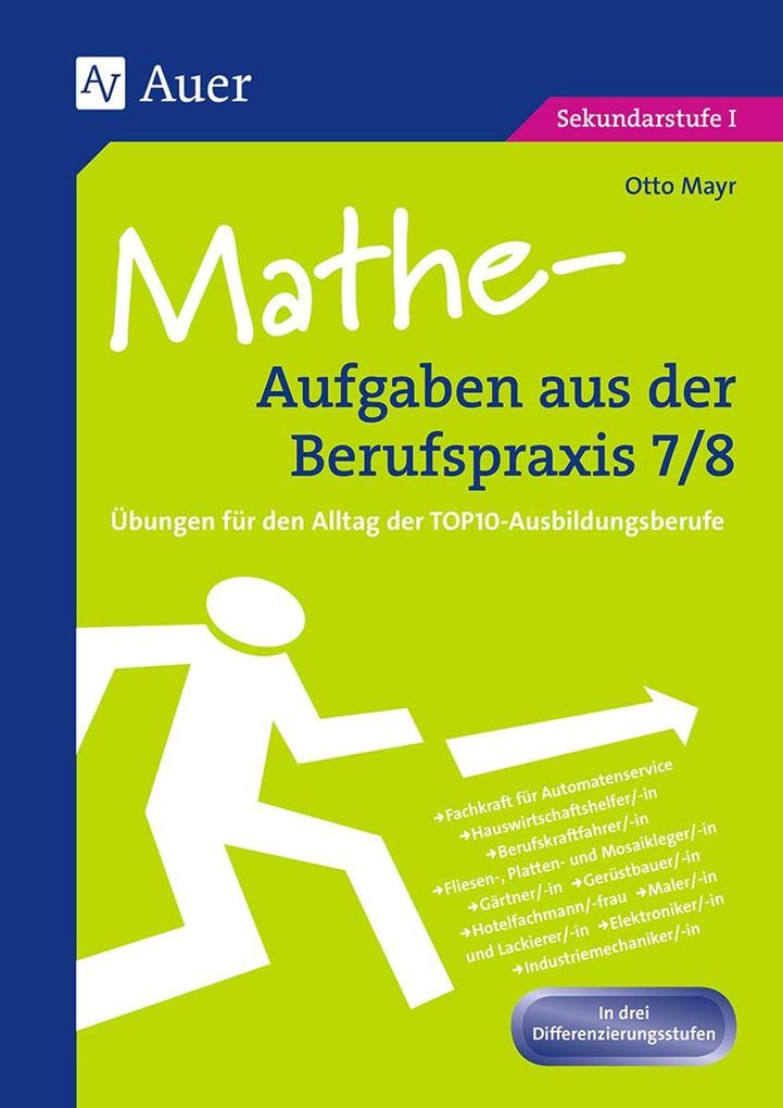 Mathe-Aufgaben aus der Berufspraxis Klasse 7/8
