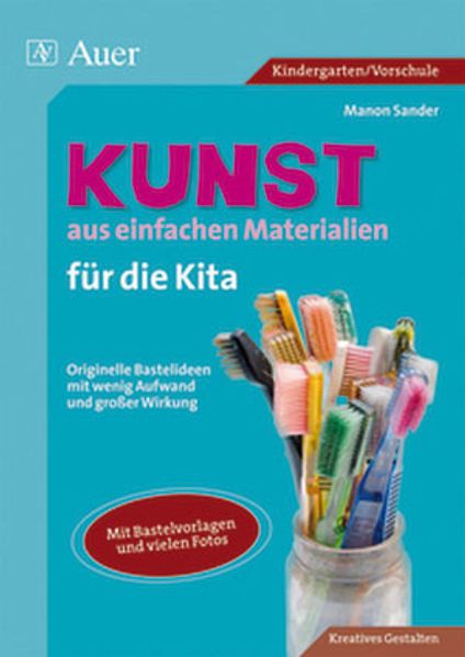 Auer Verlag I.d.aap Lw Kunst Aus Einfachen Materialien Für Die Kita