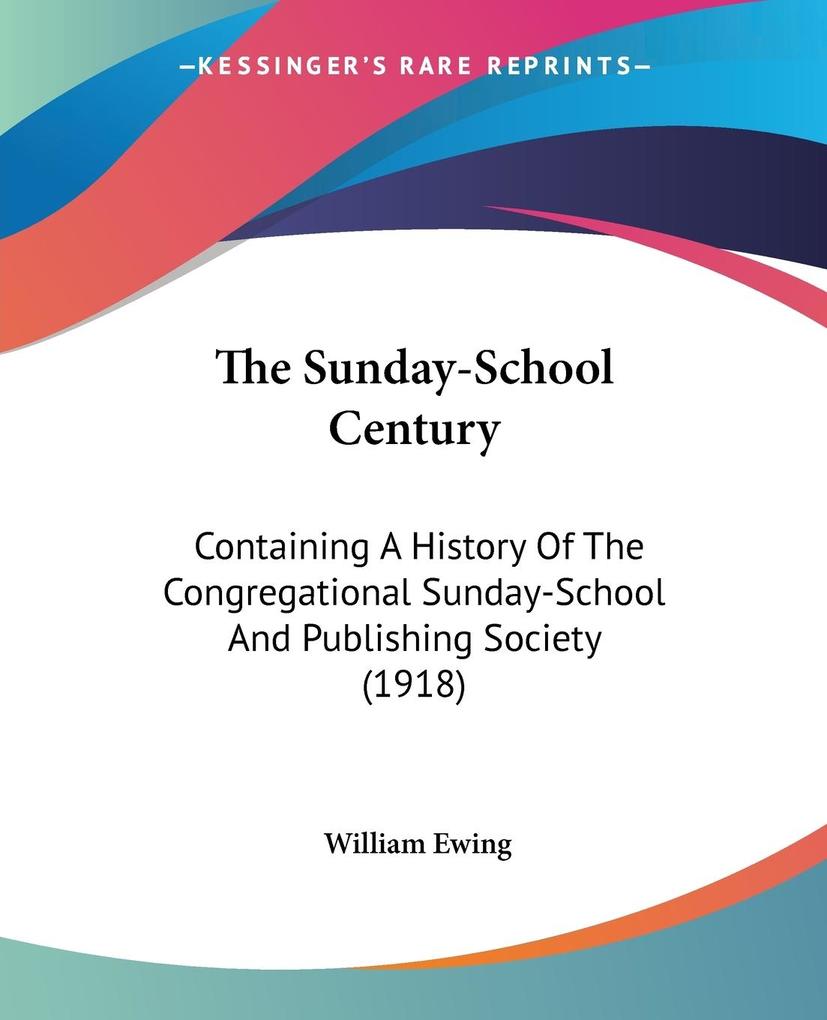 The Sunday-School Century
